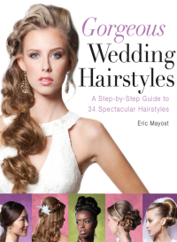Cover image: Gorgeous Wedding Hairstyles 9781402785894
