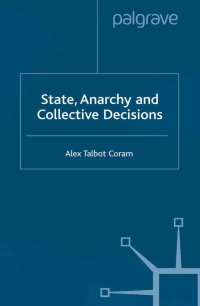 Cover image: State, Anarchy, Collective Decisions 9780333779323