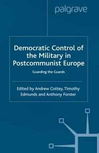 Immagine di copertina: Democratic Control of the Military in Postcommunist Europe 1st edition 9780333946244