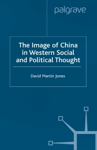 Cover image: The Image of China in Western Social and Political Thought 9780333912959