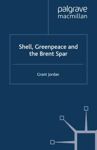 Cover image: Shell, Greenpeace and the Brent Spar 9780333745465