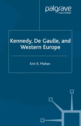 Cover image: Kennedy, de Gaulle and Western Europe 9780333984574