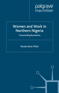 Cover image: Women and Work in Northern Nigeria 9780333984567