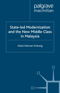 Imagen de portada: State-led Modernization and the New Middle Class in Malaysia 9780333968819