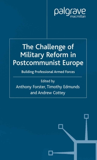 Cover image: The Challenge of Military Reform in Postcommunist Europe 1st edition 9781349426287