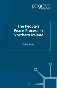 Cover image: The People’s Peace Process in Northern Ireland 9780333962480