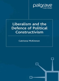 Titelbild: Liberalism and the Defence of Political Constructivism 9780333965078