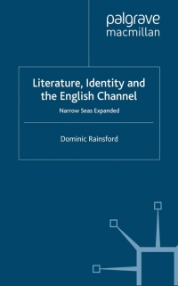 Cover image: Literature, Identity and the English Channel 9780333773895