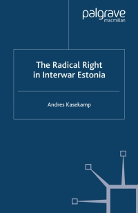 Cover image: The Radical Right in Interwar Estonia 9780333732496