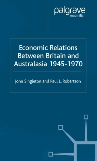 Immagine di copertina: Economic Relations Between Britain and Australia from the 1940s-196 9780333919415