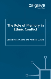 Imagen de portada: The Role of Memory in Ethnic Conflict 9780333751336