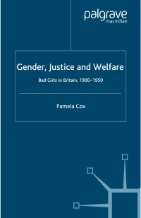 Imagen de portada: Gender,Justice and Welfare in Britain,1900-1950 9780333744345