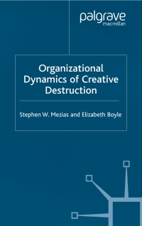 Cover image: The Organizational Dynamics of Creative Destruction 9780333998625