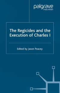 Cover image: The Regicides and the Execution of Charles 1 1st edition 9780333802595