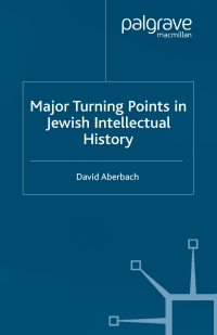 Imagen de portada: Major Turning Points in Jewish Intellectual History 9781403917669