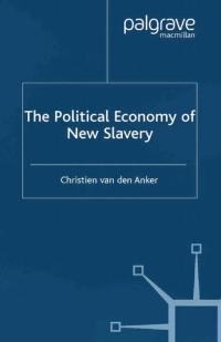 Titelbild: The Political Economy of New Slavery 1st edition 9781403915221