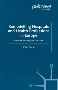 Imagen de portada: Remodelling Hospitals and Health Professions in Europe 9780333760673