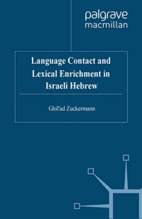 Cover image: Language Contact and Lexical Enrichment in Israeli Hebrew 9781403917232