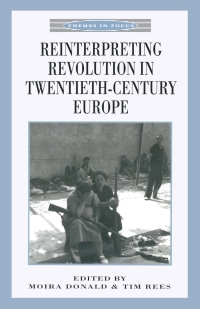 Cover image: Reinterpreting Revolution in Twentieth-Century Europe 1st edition 9780333641286