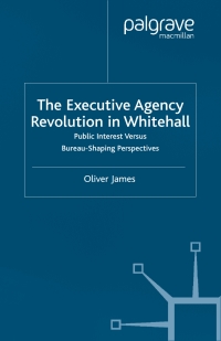 Cover image: The Executive Agency Revolution in Whitehall 9780333998380