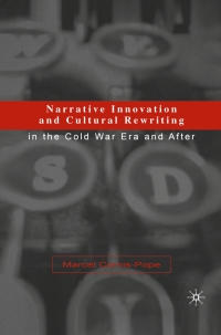 صورة الغلاف: Narrative Innovation and Cultural Rewriting in the Cold War Era and After 9780312238377