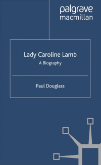 Imagen de portada: Lady Caroline Lamb 9781403966056