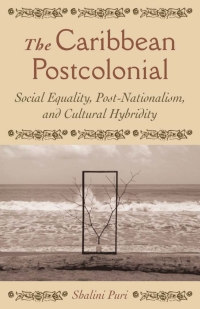Cover image: The Caribbean Postcolonial 9781403961815