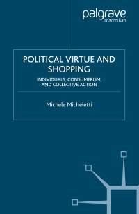 Imagen de portada: Political Virtue and Shopping 1st edition 9781403961334