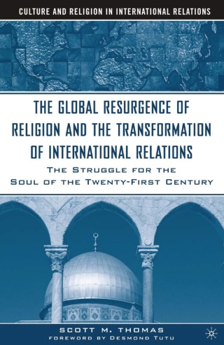 Cover image: The Global Resurgence of Religion and the Transformation of International Relations 9781403961129