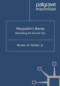 Cover image: Mussolini’s Rome 9781403966049