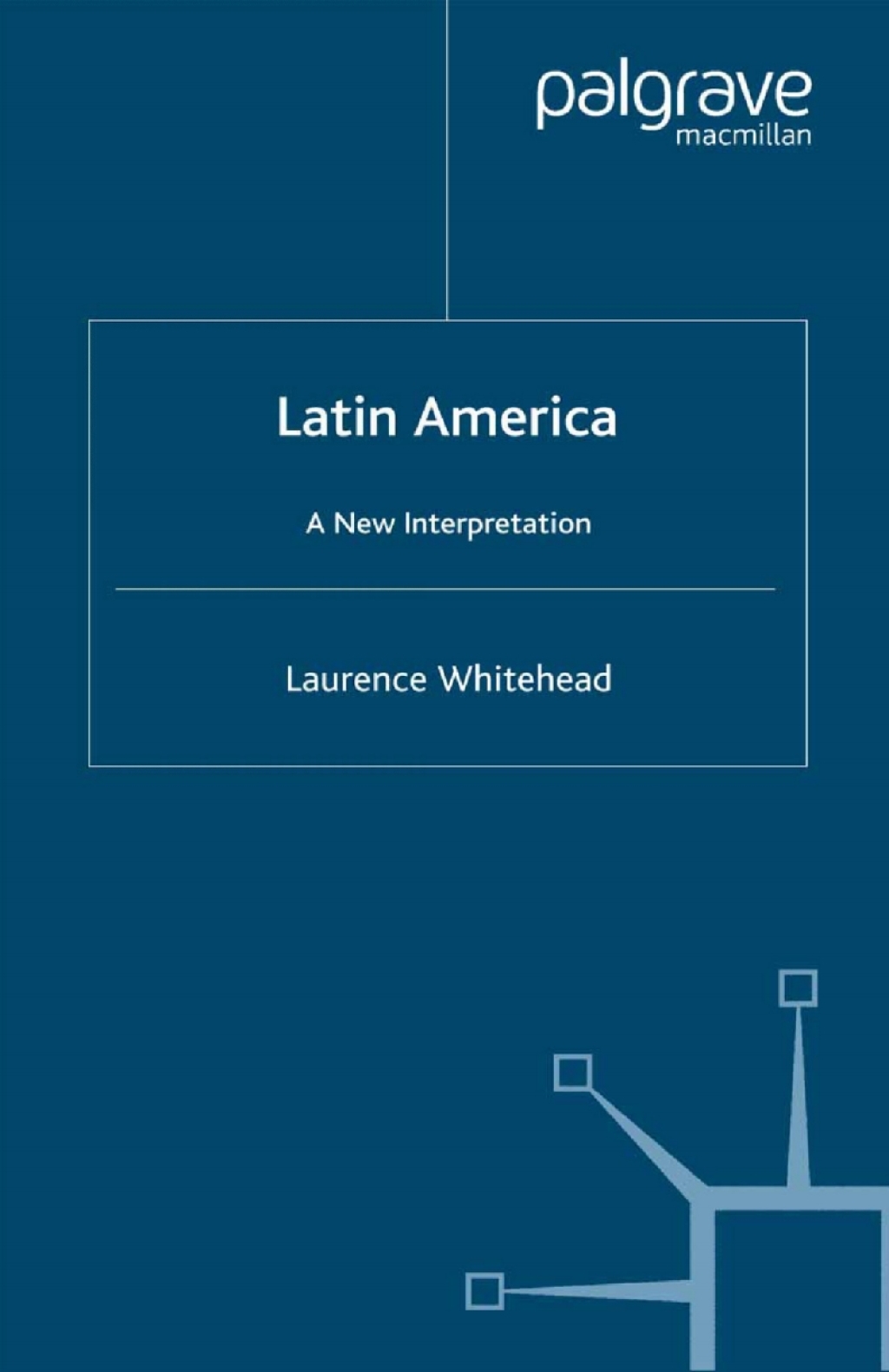 Latin America: A New Interpretation A New Interpretation