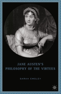 Cover image: Jane Austen’s Philosophy of the Virtues 9781403969668