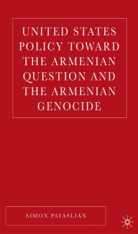 Titelbild: United States Policy Toward the Armenian Question and the Armenian Genocide 9781403970985