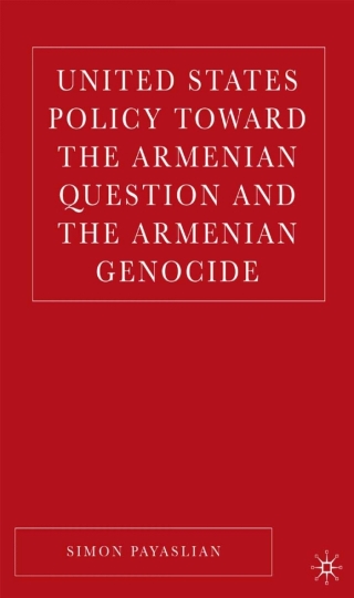 Cover image: United States Policy Toward the Armenian Question and the Armenian Genocide 9781349532582
