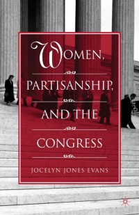 صورة الغلاف: Women, Partisanship, and the Congress 9781403966629