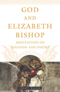 Cover image: God and Elizabeth Bishop 9781403966315