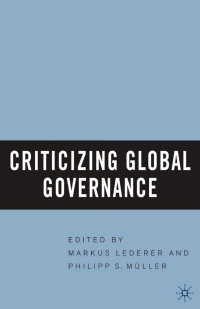 صورة الغلاف: Criticizing Global Governance 1st edition 9781349531295