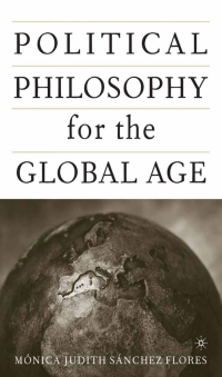 Cover image: Political Philosophy for the Global Age 9781403964755