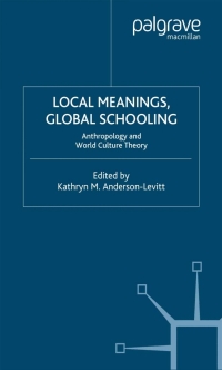 Cover image: Local Meanings, Global Schooling 1st edition 9781403961624
