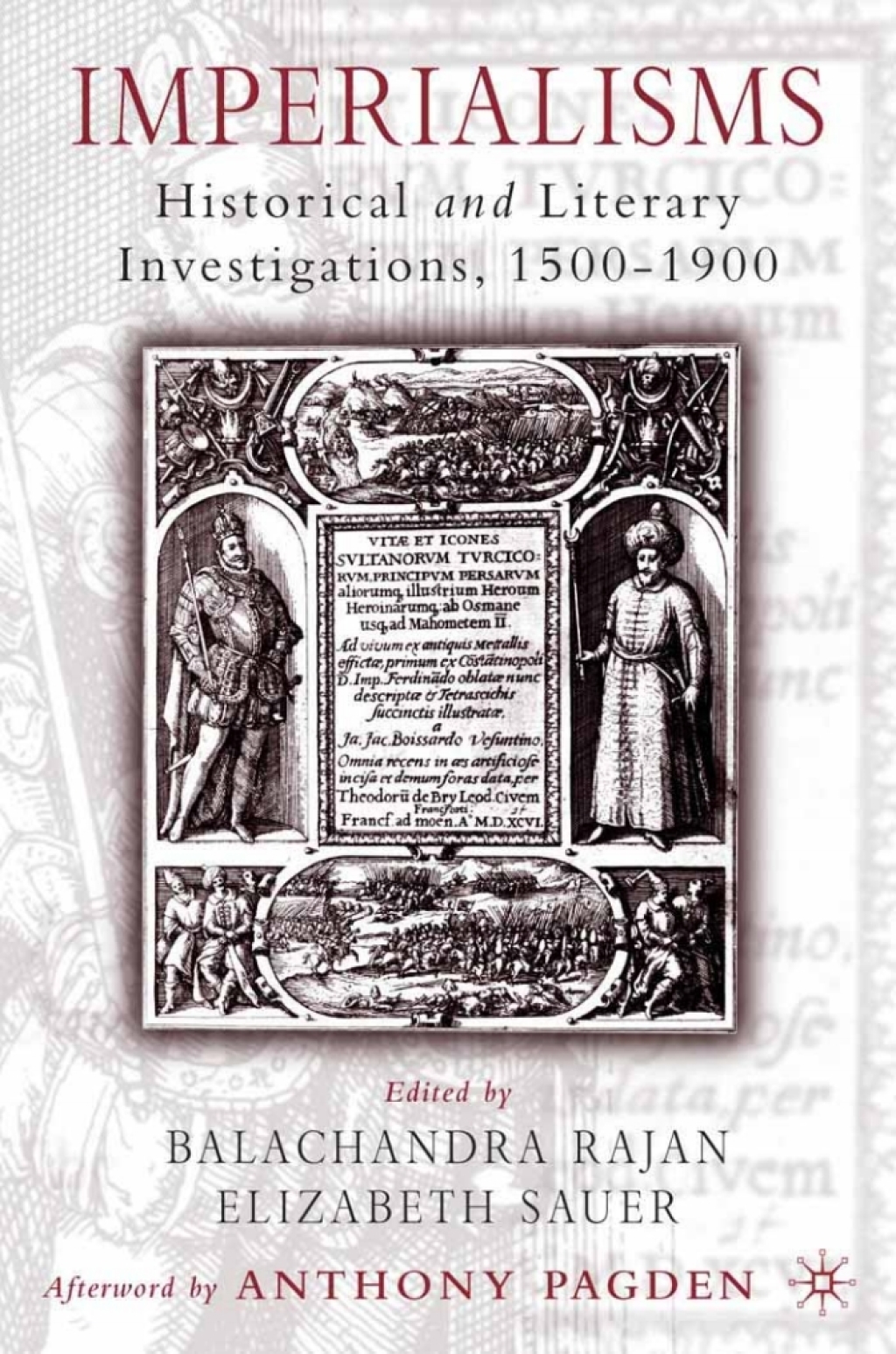 Imperialisms Historical and Literary Investigations, 1500-1900 1st Edition