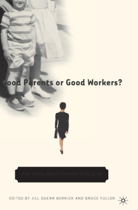 Cover image: Good Parents or Good Workers? 9781403969644