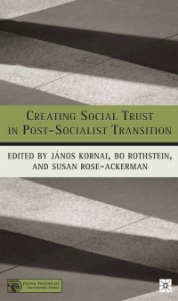 Cover image: Creating Social Trust in Post-Socialist Transition 1st edition 9781403964496