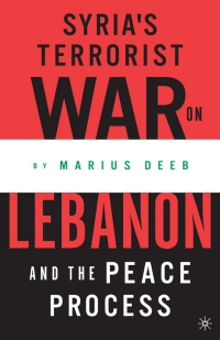 Omslagafbeelding: Syria’s Terrorist War on Lebanon and the Peace Process 1st edition 9781349526994