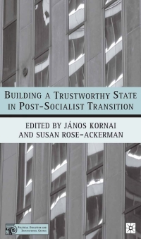 Cover image: Building a Trustworthy State in Post-Socialist Transition 1st edition 9781403964489