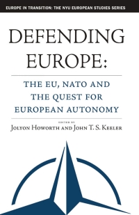 صورة الغلاف: Defending Europe 1st edition 9781403961143