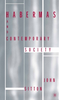 صورة الغلاف: Habermas and Contemporary Society 9781403961921