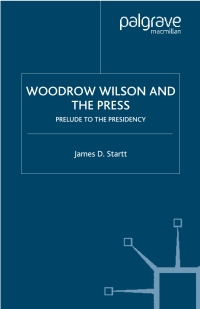 Imagen de portada: Woodrow Wilson and the Press 9781403963727