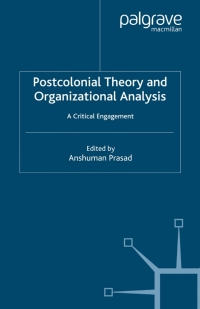 صورة الغلاف: Postcolonial Theory and Organizational Analysis: A Critical Engagement 9780312294052