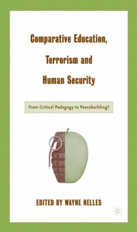صورة الغلاف: Comparative Education, Terrorism and Human Security 1st edition 9781403964151