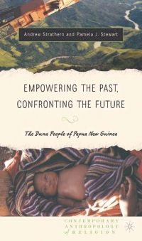 Imagen de portada: Empowering the Past, Confronting the Future: The Duna People of Papua New Guinea 9781403964908